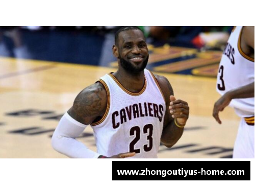 NBA明星詹姆斯领衔骑士队：超越篮球界的传奇征程